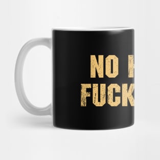 Sorry No Hablo Fucktardo Mug